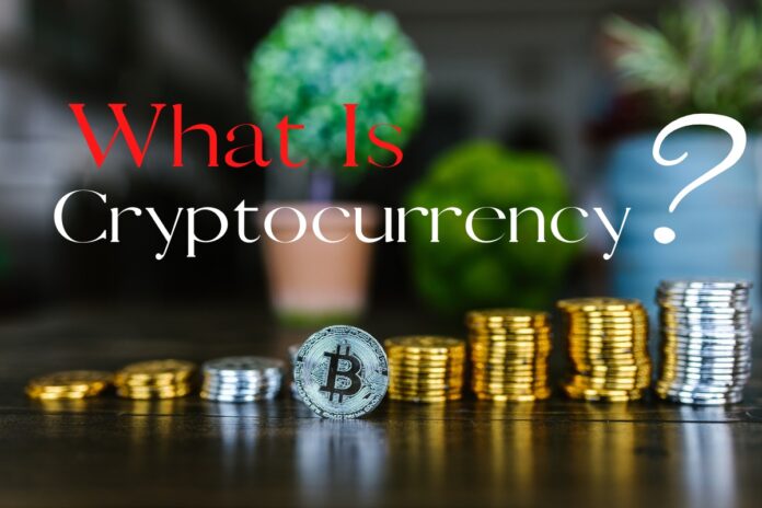 what CryptoCurrency what is Cryptocurrency